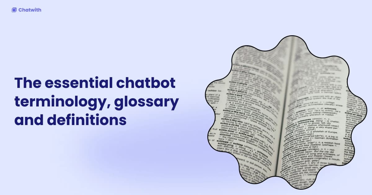 The essential chatbot terminology, glossary and definitions